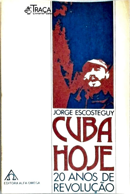 Cuba Hoje - 20 Anos de Revolução