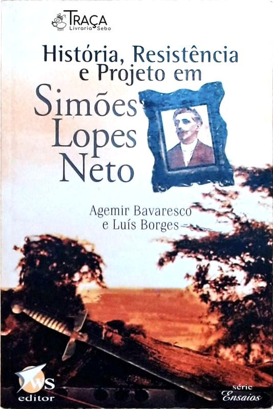 História, Resistência e Projeto em Simões Lopes Neto
