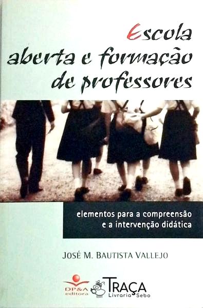Escola Aberta e Formação de Professores