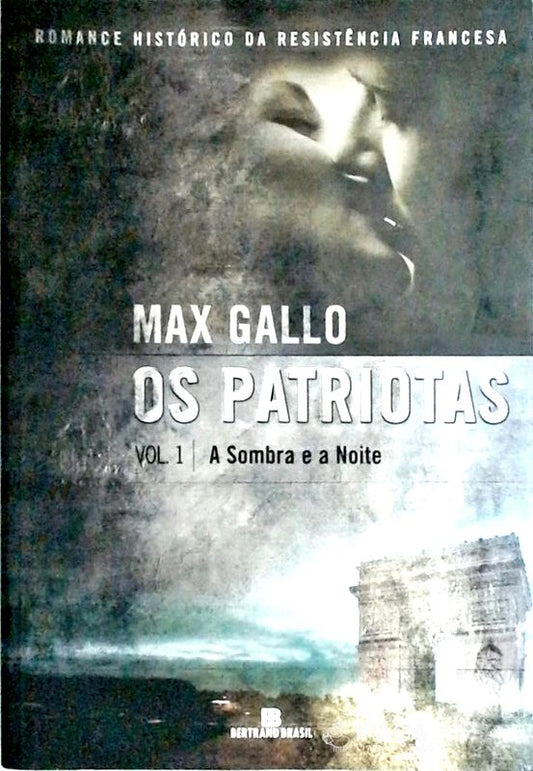 Os Patriotas - a Sombra e a Noite