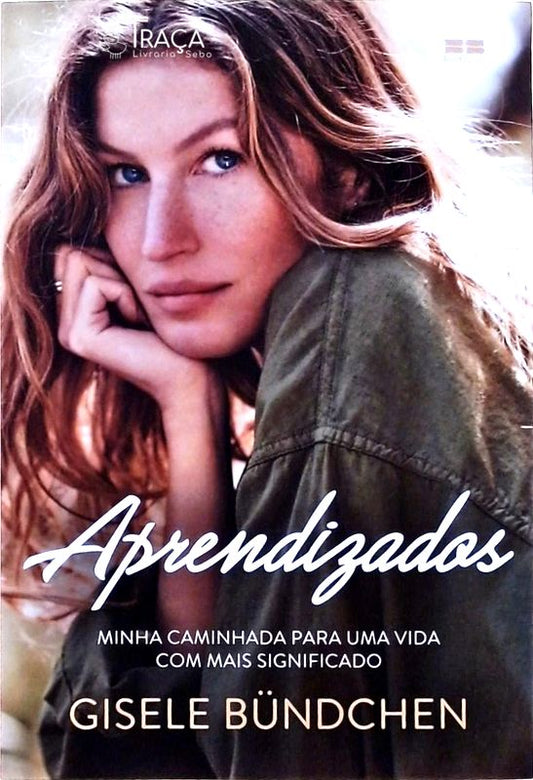 Aprendizados - Minha Caminhada Para Uma Vida Com Mais Significado