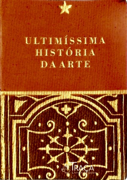 Ultimíssima História Da Arte