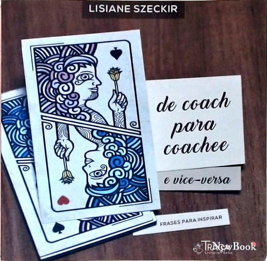De Coach para Coachee e Vice-versa