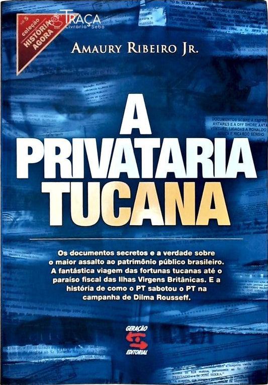 A Privataria Tucana