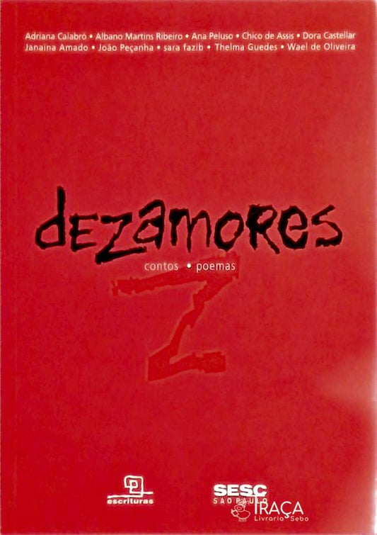 Dezamores - Contos, Poemas