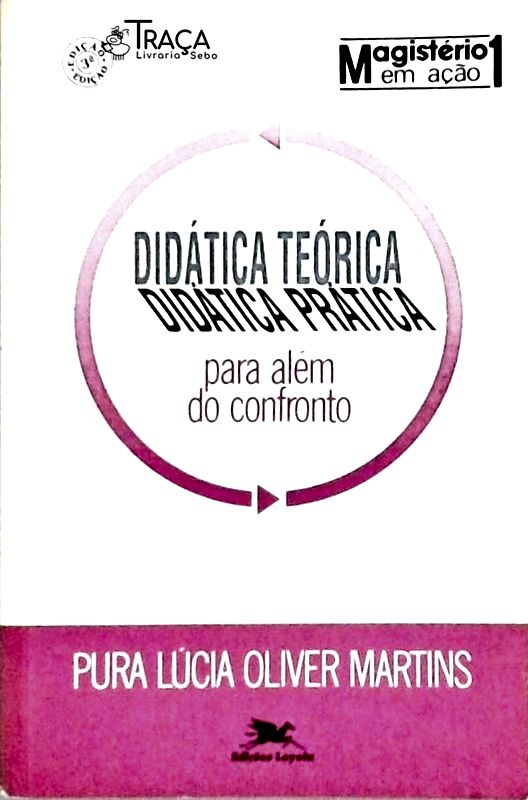 Didática Teórica, Didática Prática