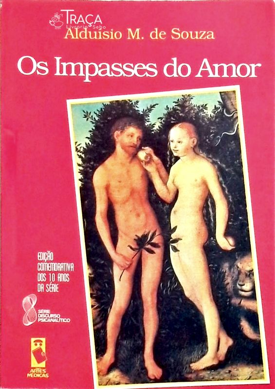 Os Impasses Do Amor