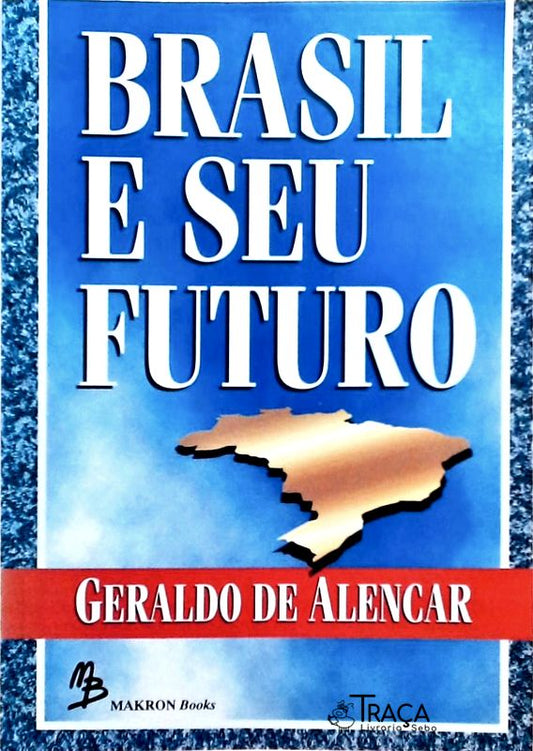 Brasil e Seu Futuro