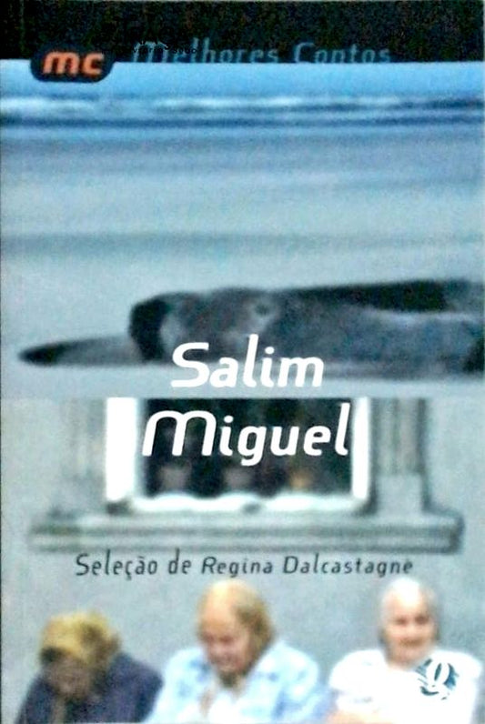Melhores Contos Salim Miguel
