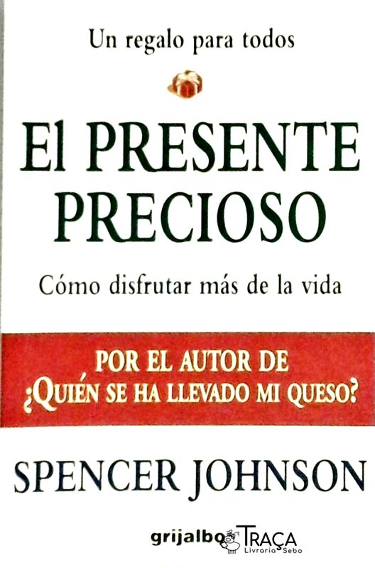 El Presente Precioso