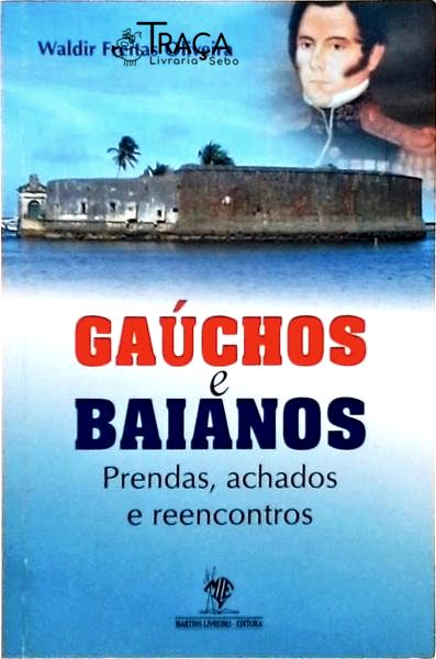 Gaúchos e Baianos