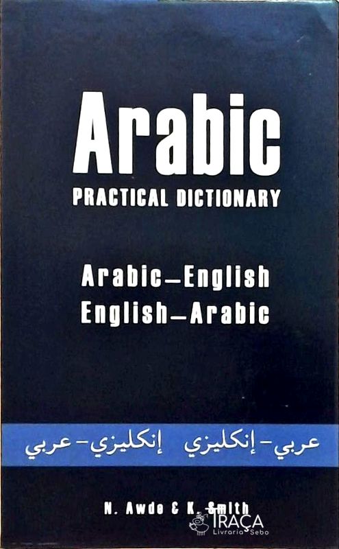 Arabic-english, English-arabic Practical Dictionary