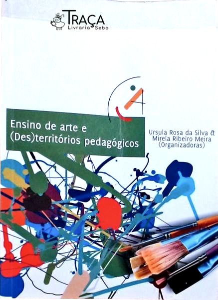 Ensino Da Arte E Des Territórios Pedagógicos