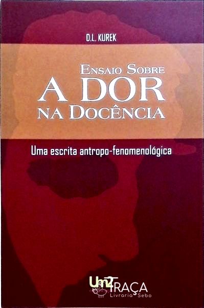 Ensaio Sobre A Dor Na Docência