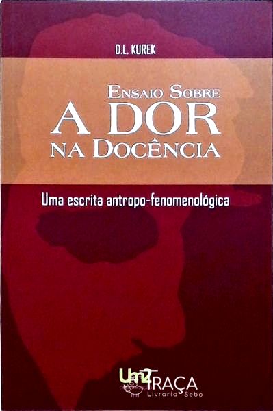 Ensaio Sobre A Dor Na Docência