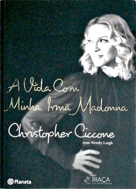 A Vida com Minha Irmã Madonna