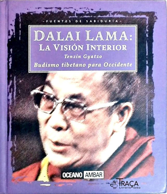 Dalai Lama, La Vision Interior