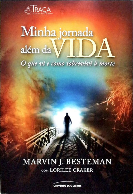 Minha Jornada Além da Vida