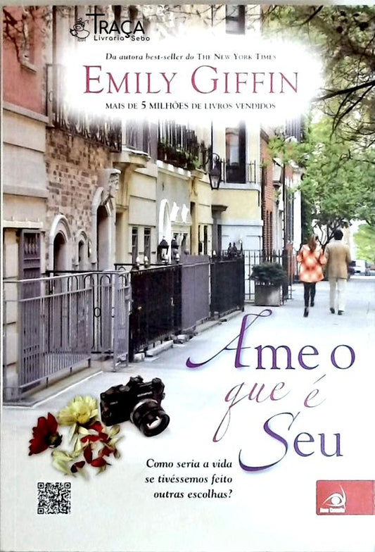 Ame o Que É Seu