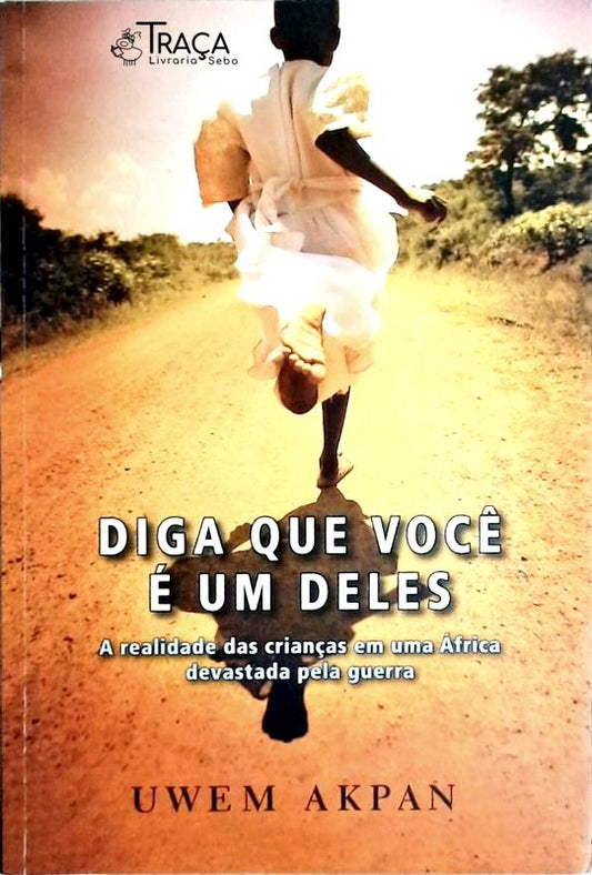 Diga Que Voce e um Deles
