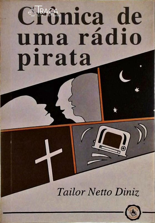 Crônica de Uma Rádio Pirata