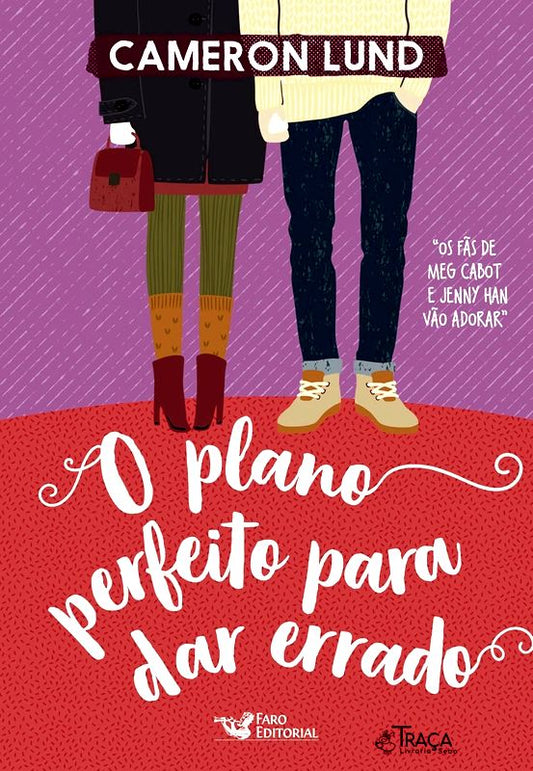 O Plano Perfeito para Dar Errado