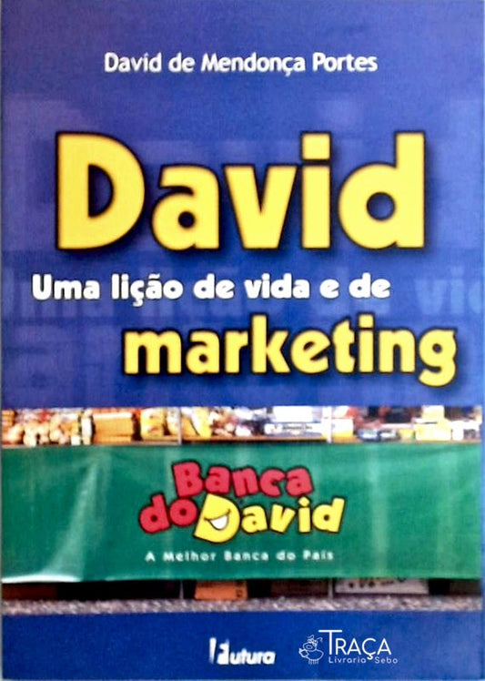 David - Uma Lição de Vida e de Marketing