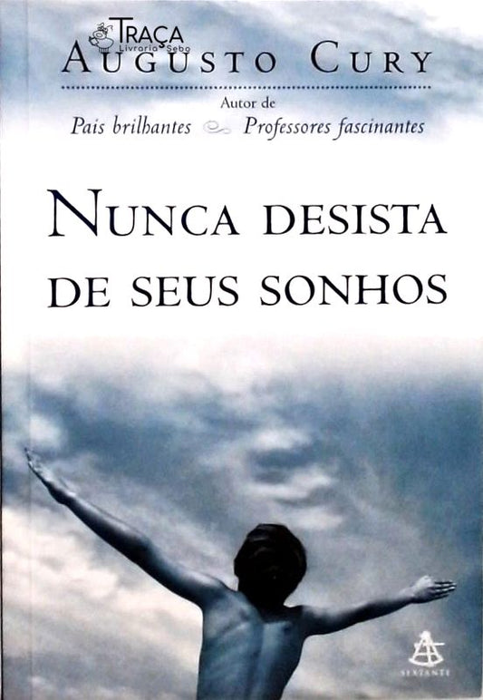 Nunca Desista de Seus Sonhos