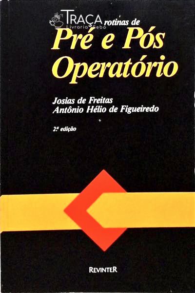 Rotinas Pré e Pós Operatório