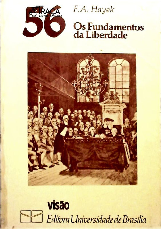 Os Fundamentos Da Liberdade