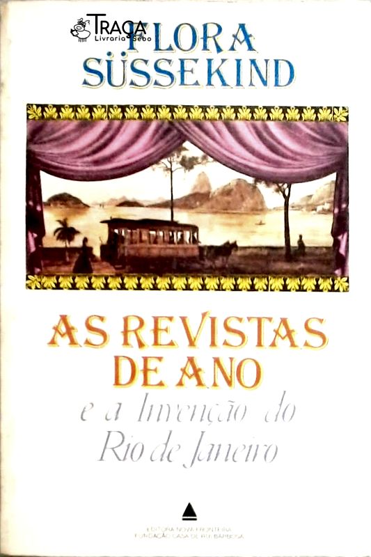As Revistas de Ano e a Invenção do Rio de Janeiro