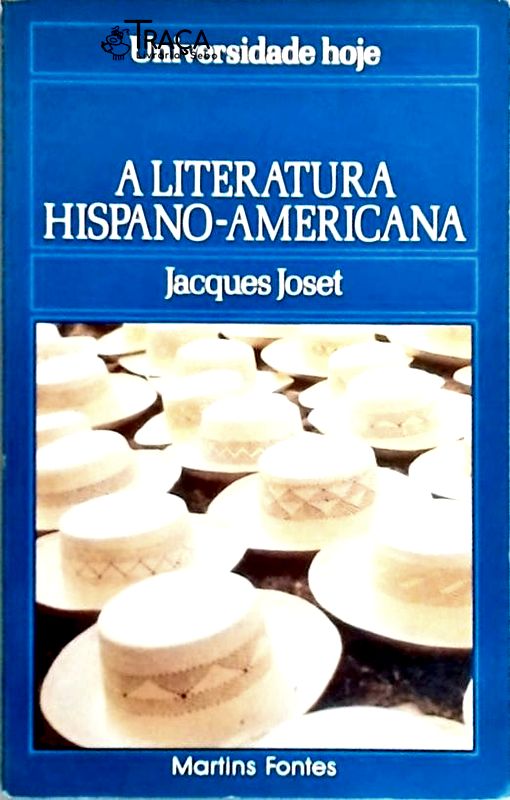 A Literatura Hispano-americana
