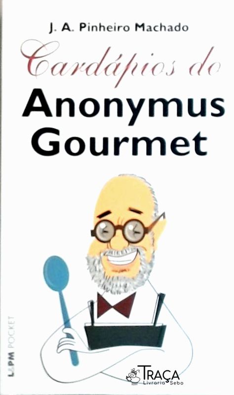 Cardápios do Anonymus Gourmet