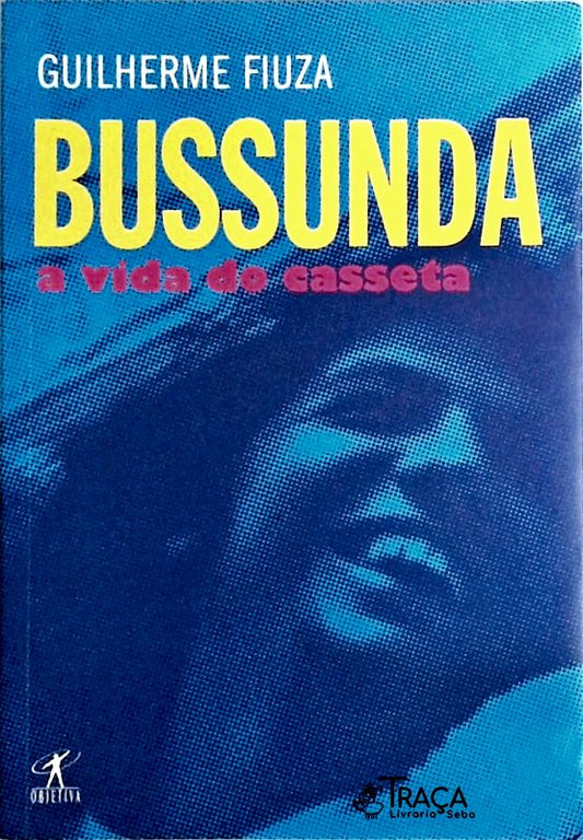 Bussunda - A Vida Do Casseta