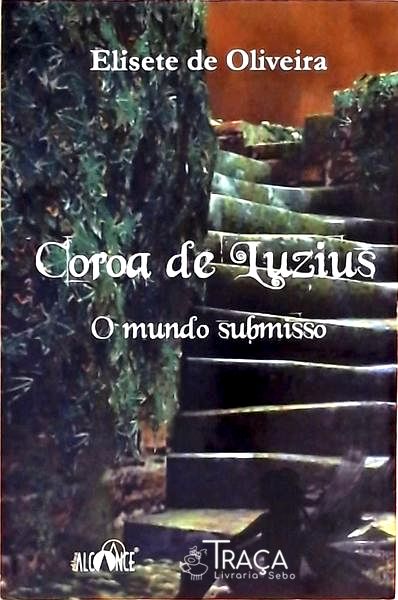 Coroa de Luzius - o Mundo Submisso