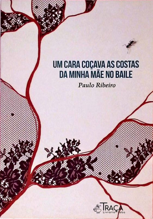 Uma Cara Coçava as Costas da Minha Mãe No Baile