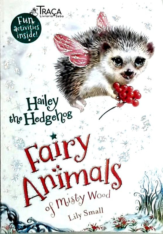 Hailey the Hedgehog - Fairy Animals of Misty Wood