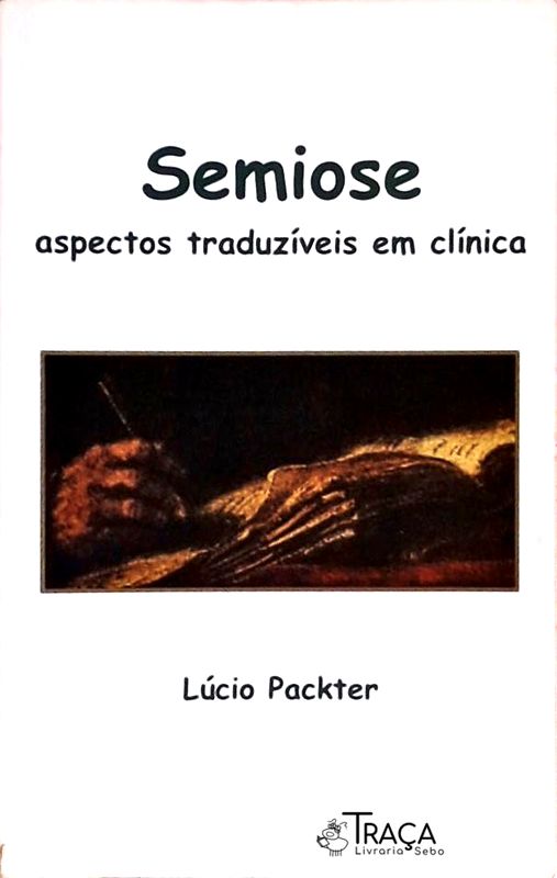 Semiose - Aspectos Traduzíveis Em Clínica