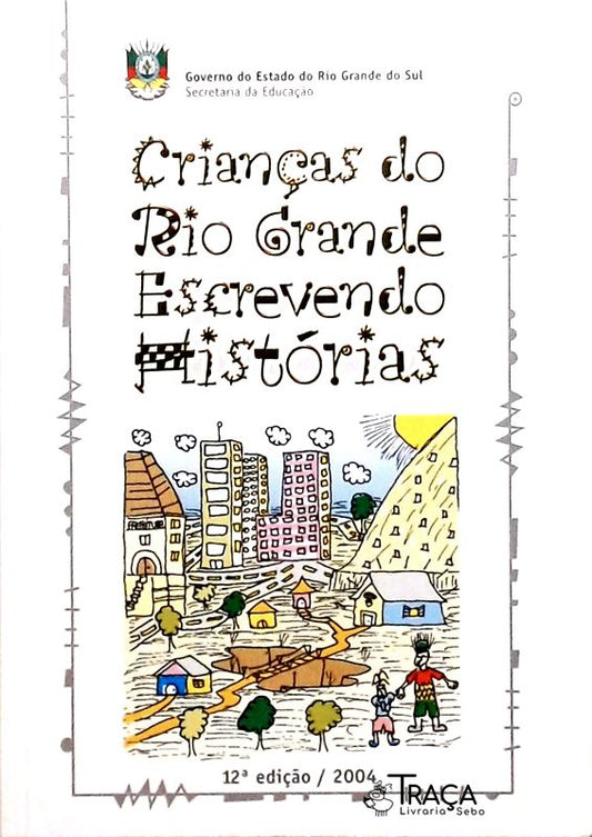 Crianças do Rio Grande Escrevendo Histórias