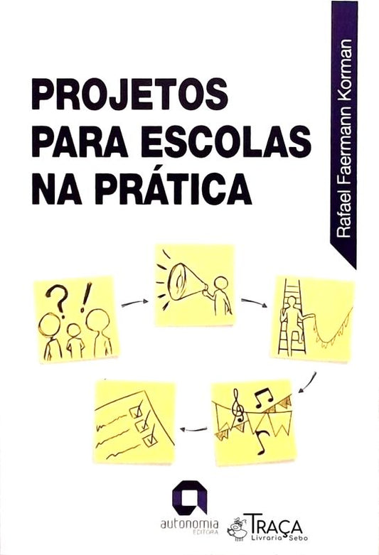 Projetos para Escolas Na Prática