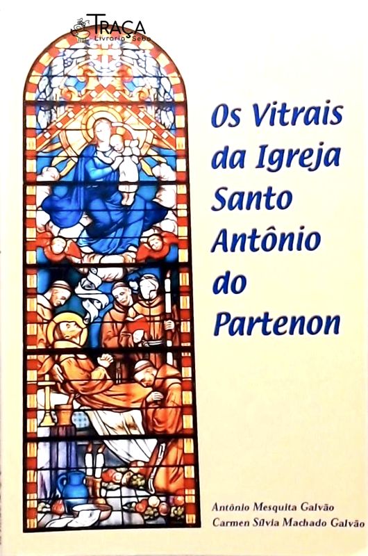 Os Vitrais Da Igreja Santo Antônio Do Partenon