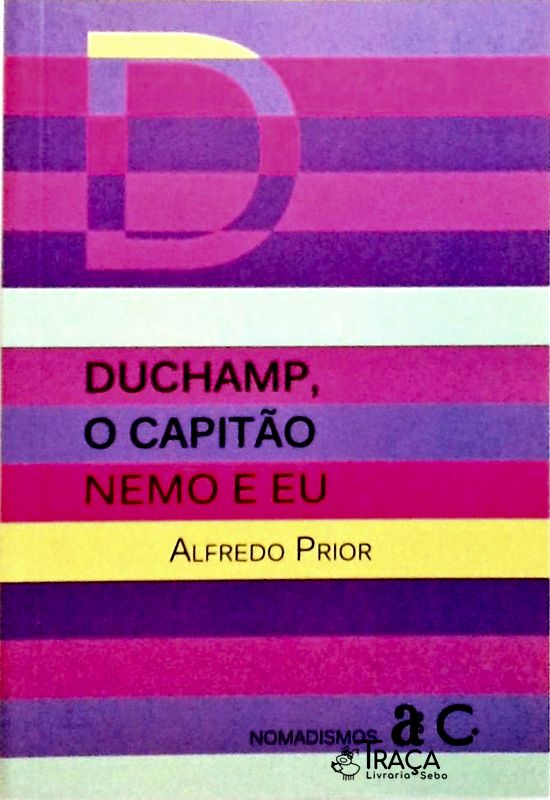 Duchamp o Capitao Nemo e Eu