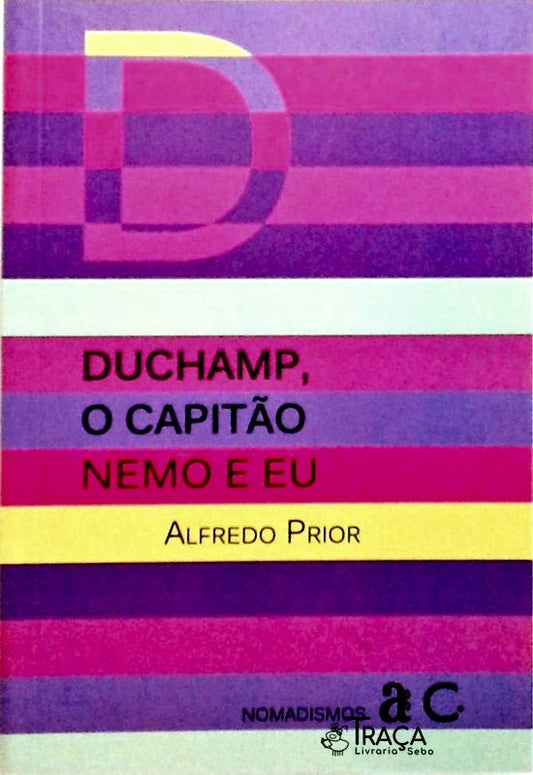 Duchamp o Capitao Nemo e Eu