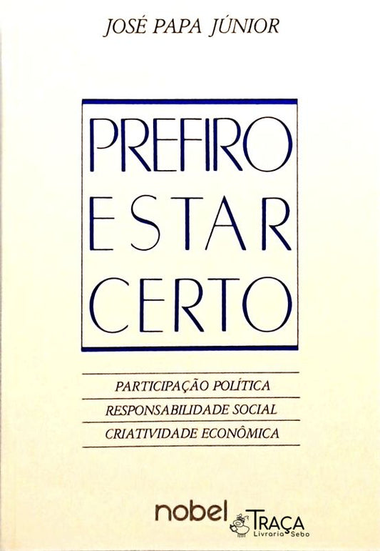 Prefiro Estar Certo