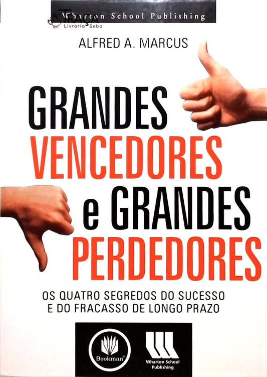 Grandes Vencedores e Grandes Perdedores