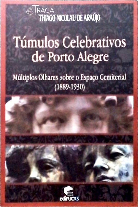 Túmulos Celebrativos de Porto Alegre