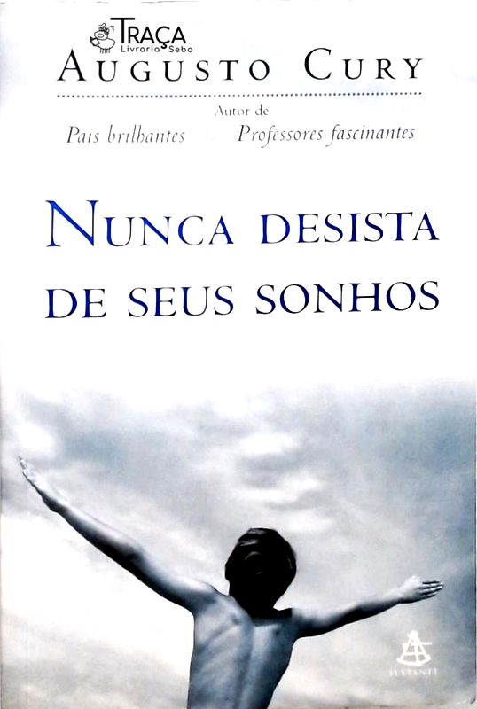 Nunca Desista de Seus Sonhos
