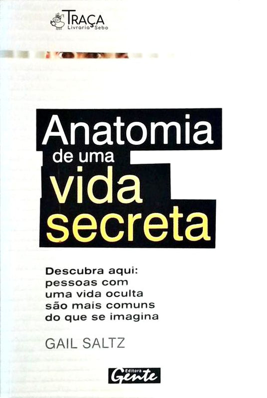 Anatomia De Uma Vida Secreta