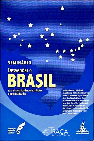 Seminário - Desvendar o Brasil Suas Singularidades, Contradições e Potencialidades