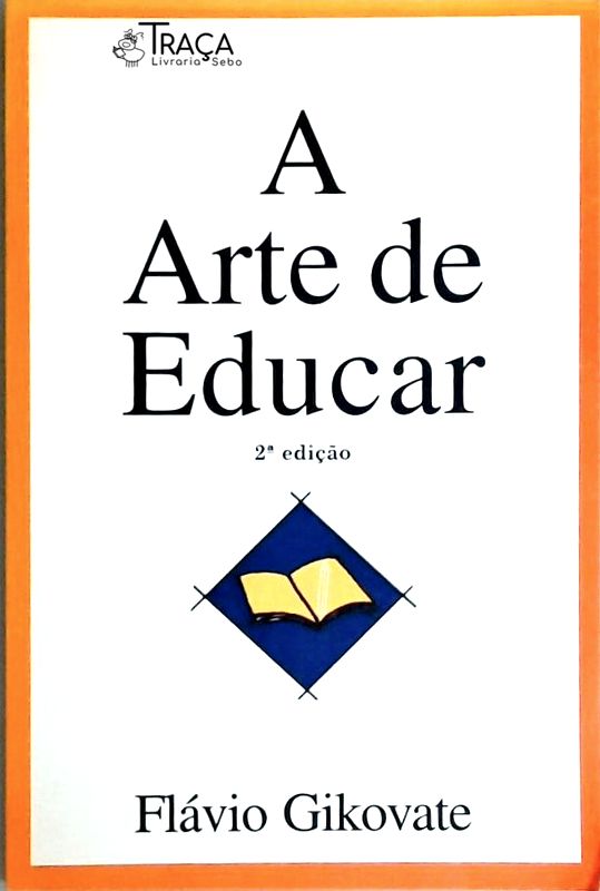 A Arte De Educar